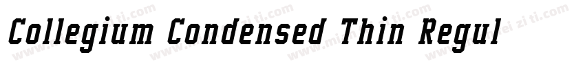 Collegium Condensed Thin Regular字体转换